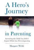 Webb |  A Hero's  Journey in Parenting | eBook | Sack Fachmedien