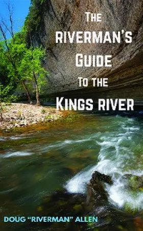 Allen |  The Riverman's Guide to the Kings River | eBook | Sack Fachmedien