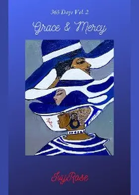 Rose |  365 Days Vol. 2, Grace and Mercy | eBook | Sack Fachmedien