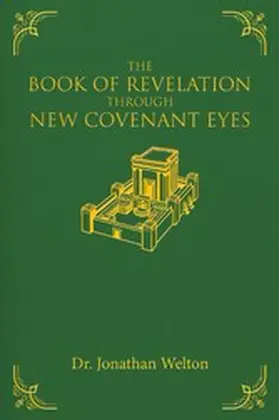 Welton |  Book of Revelation Through New Covenant Eyes | eBook | Sack Fachmedien