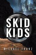 Franz |  Skid Kids | eBook | Sack Fachmedien