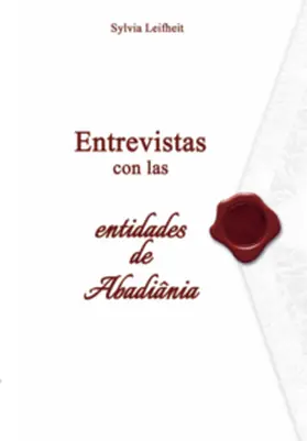 Leifheit |  Entrevistas con las entidades de Abadijania ( spanish edition) | Buch |  Sack Fachmedien
