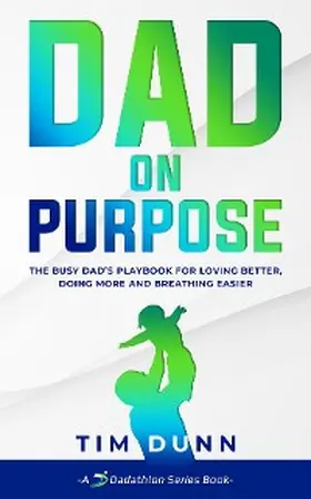 Dunn |  Dad On Purpose | eBook | Sack Fachmedien