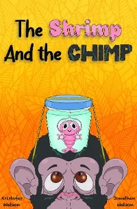 Watson |  The Shrimp and the Chimp | eBook | Sack Fachmedien