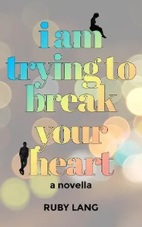 Lang |  I Am Trying to Break Your Heart | eBook | Sack Fachmedien
