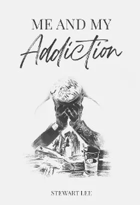 Lee |  Me and My Addiction | eBook | Sack Fachmedien
