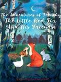 Wagner / Stahl |  The Adventures of Frenchy the Little Red Fox and his Friends | eBook | Sack Fachmedien