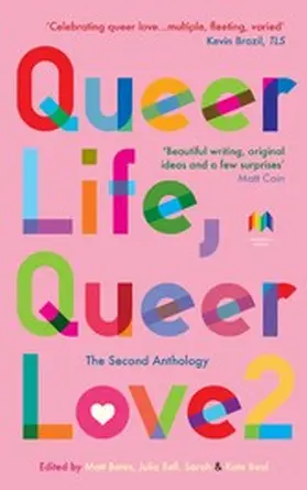 Bates / Bell |  Queer Life, Queer Love. | eBook | Sack Fachmedien