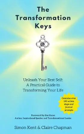 Kent / Chapman |  The Transformation Keys: Unleash Your Best Self | eBook | Sack Fachmedien