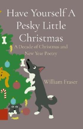 Fraser |  Have Yourself A Pesky Little Christmas | eBook | Sack Fachmedien
