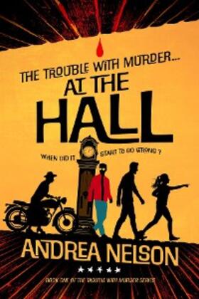 Nelson |  The Trouble With Murder... At the Hall | eBook | Sack Fachmedien