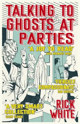White |  Talking To Ghosts At Parties | eBook | Sack Fachmedien