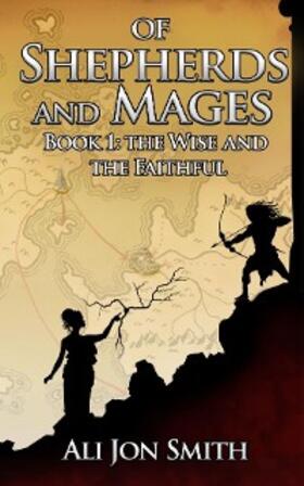 Smith |  Of Shepherds and Mages Book 1 | eBook | Sack Fachmedien