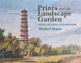 Symes |  Prints and the Landscape Garden | Buch |  Sack Fachmedien