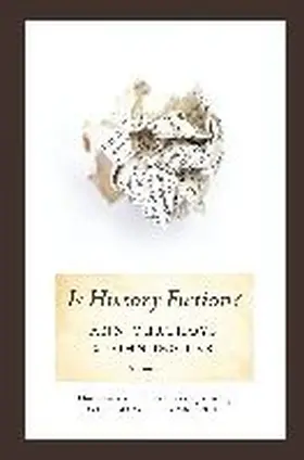 Curthoys / Docker |  Is History Fiction? | Buch |  Sack Fachmedien