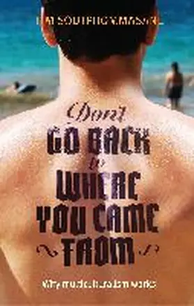 Soutphommasane |  Don't go back to where you came from | Buch |  Sack Fachmedien