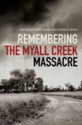 Lydon / Ryan |  Remembering the Myall Creek Massacre | Buch |  Sack Fachmedien