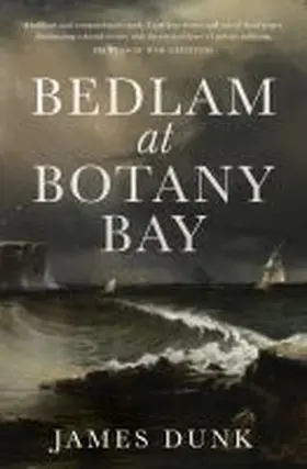 Dunk |  Bedlam at Botany Bay | Buch |  Sack Fachmedien