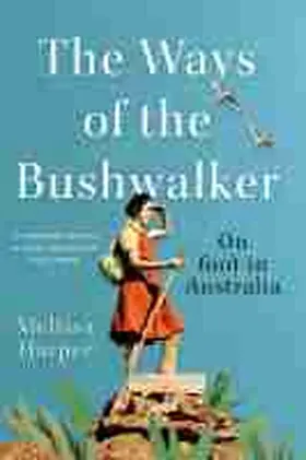 Harper |  The Ways of the Bushwalker | Buch |  Sack Fachmedien