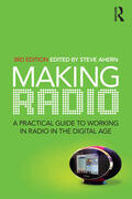 Ahern |  Making Radio: A Practical Guide to Working in Radio in the Digital Age | Buch |  Sack Fachmedien