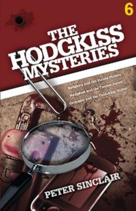 Sinclair |  The Hodgkiss Mysteries Volume 6 | eBook | Sack Fachmedien