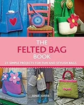 Johns |  The Felted Bag Book | eBook | Sack Fachmedien