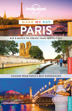  Lonely Planet Make My Day Paris | Buch |  Sack Fachmedien