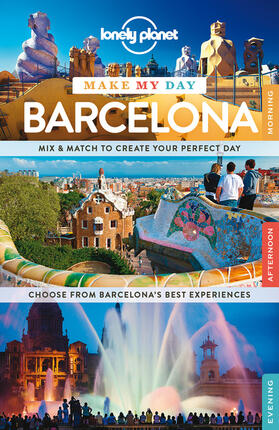 St Louis / Symington |  Lonely Planet Make My Day Barcelona | Buch |  Sack Fachmedien