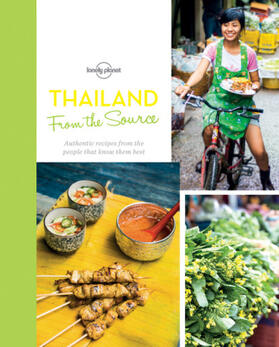 From the Source - Thailand: Thailand's Most Authentic Recipes from the People That Know Them Best | Buch | 978-1-74360-763-3 | www.sack.de