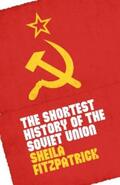 Fitzpatrick |  The Shortest History of the Soviet Union | eBook | Sack Fachmedien