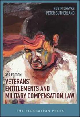 Creyke / Sutherland | Veterans' Entitlements and Military Compensation Law | Buch | 978-1-76002-046-0 | sack.de