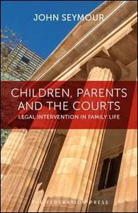 Seymour |  Children, Parents and the Courts | Buch |  Sack Fachmedien