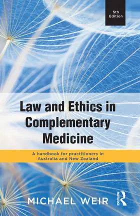 Weir | LAW & ETHICS IN COMPLEMENTARY | Buch | 978-1-76029-046-7 | www.sack.de