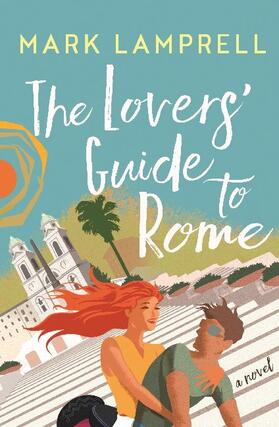 Lamprell |  The Lovers' Guide to Rome | Buch |  Sack Fachmedien