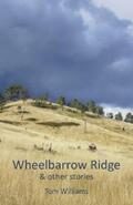 Williams |  Wheelbarrow Ridge & other stories | eBook | Sack Fachmedien