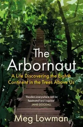 Lowman |  The Arbornaut | eBook | Sack Fachmedien