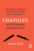 Reid |  Changing Australian Education | Buch |  Sack Fachmedien
