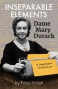 Millett |  Inseparable Elements: Dame Mary Durack | Buch |  Sack Fachmedien