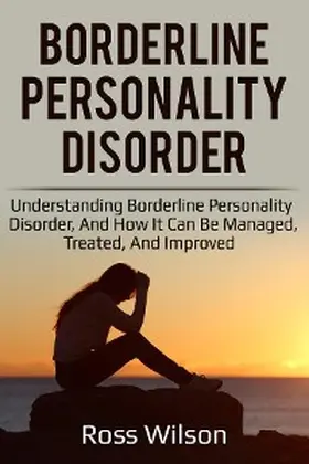 Wilson |  Borderline Personality Disorder | eBook | Sack Fachmedien