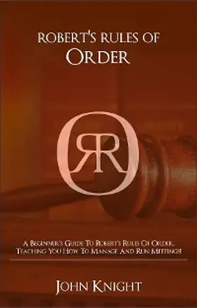 Knight |  Robert's Rules of Order | eBook | Sack Fachmedien