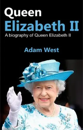 West |  Queen Elizabeth II | eBook | Sack Fachmedien