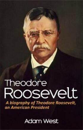 West |  Theodore Roosevelt | eBook | Sack Fachmedien