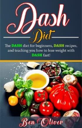 Oliver |  DASH Diet | eBook | Sack Fachmedien