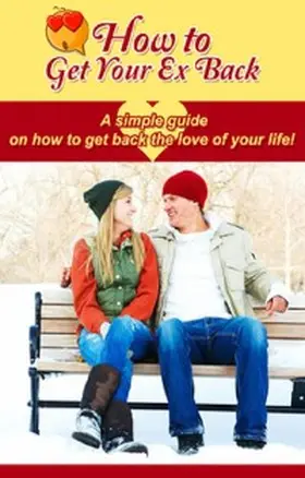 Reynolds |  How to Get Your Ex Back | eBook | Sack Fachmedien