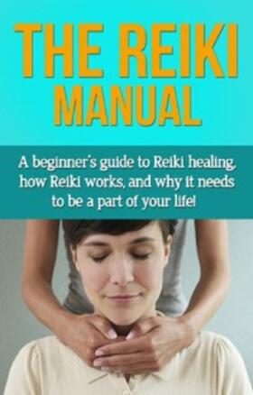 Knowles |  The Reiki Manual | eBook | Sack Fachmedien