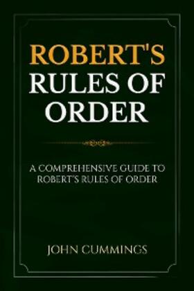 Cummings | Robert's Rules of Order | E-Book | sack.de