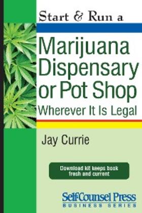 Currie |  Start & Run a Marijuana Dispensary or Pot Shop | eBook | Sack Fachmedien