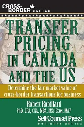 Robillard |  Transfer Pricing in Canada and the United States | eBook | Sack Fachmedien