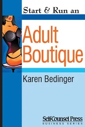 Bedinger |  Start & Run an Adult Boutique | eBook | Sack Fachmedien