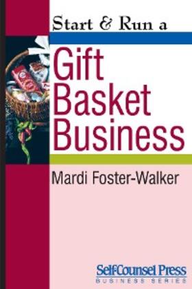 Foster-Walker |  Start & Run a Gift Basket Business | eBook | Sack Fachmedien